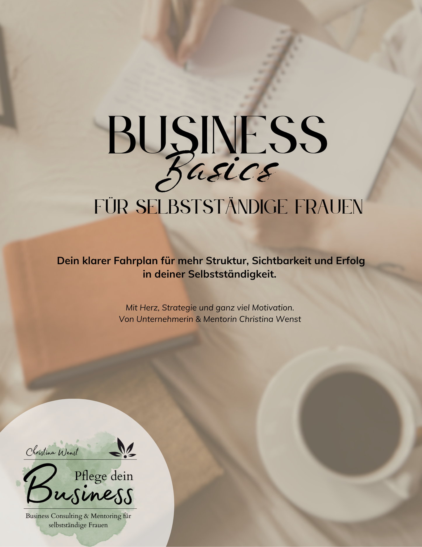 Business Basics für selbstständige Frauen – dein E-Book für Klarheit, Struktur und Wachstum